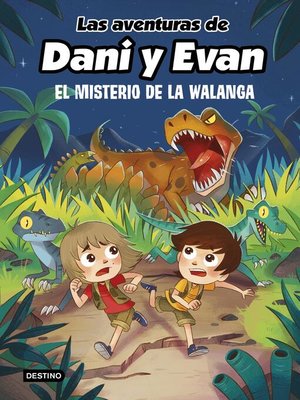 cover image of Las aventuras de Dani y Evan 4. El misterio de la Walanga